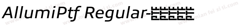 AllumiPtf Regular字体转换